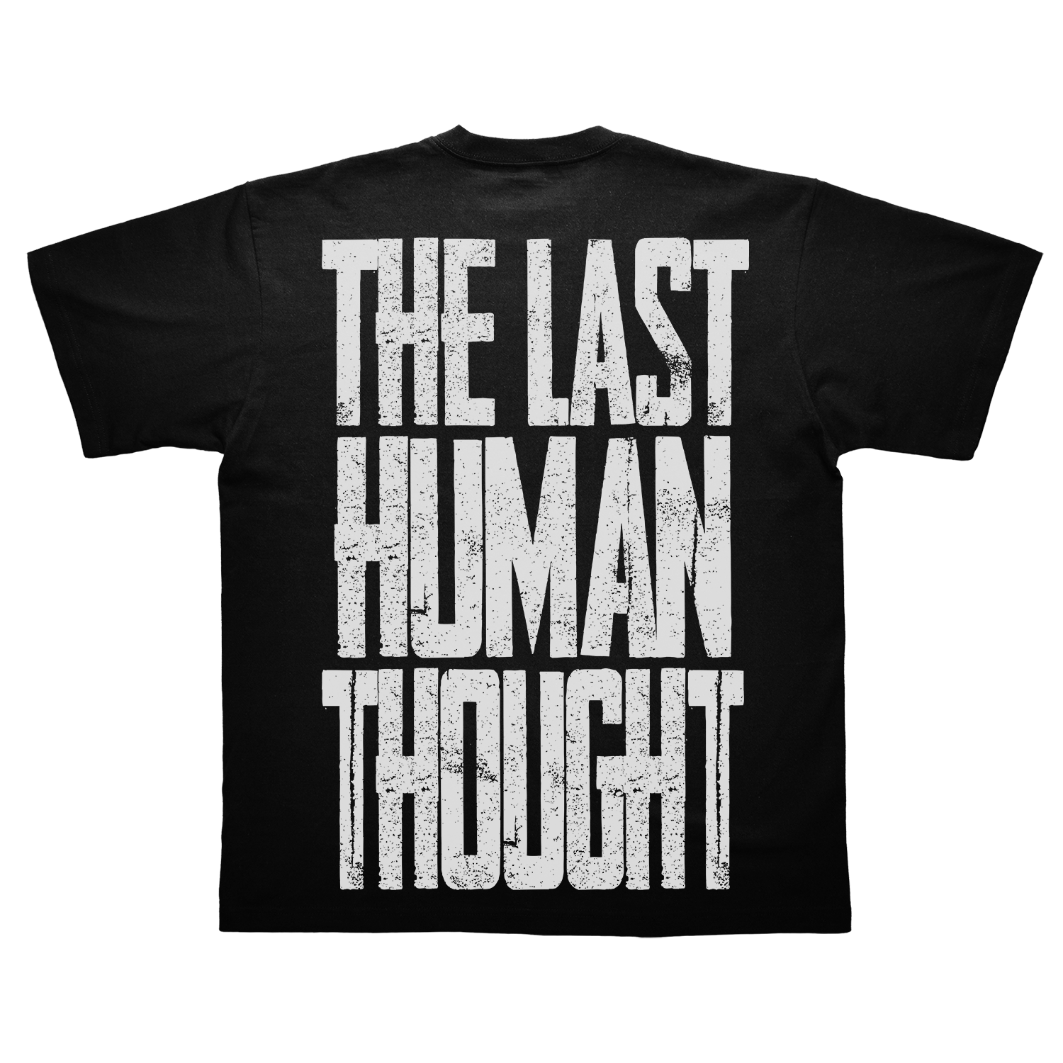The Last Human Thought Tee